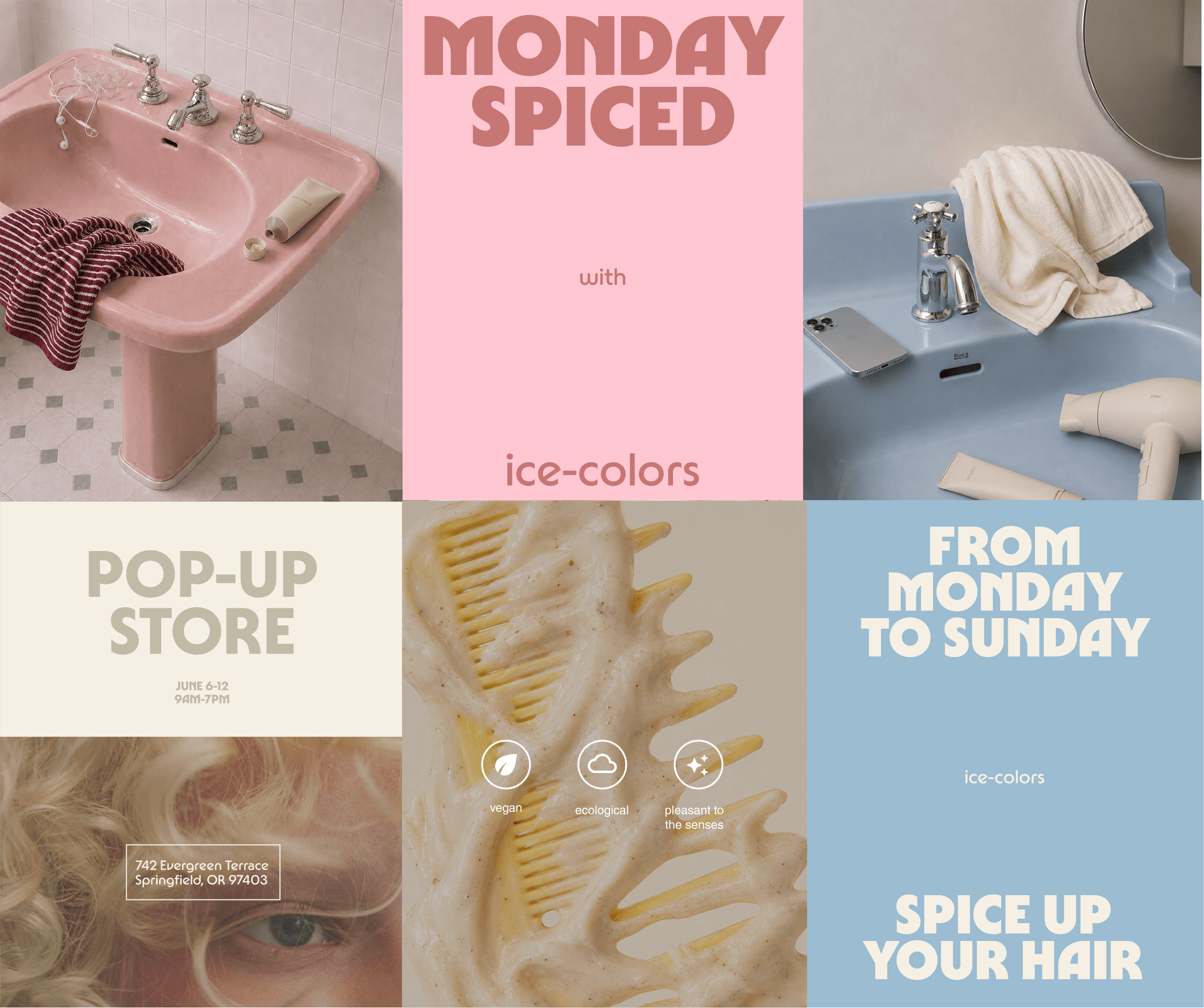 ICE-COLORS — mosaico de piezas de campaña: lavabo rosa, "Monday Spiced", lavabo azul, "Pop-up Store", peine y "From Monday to Sunday"